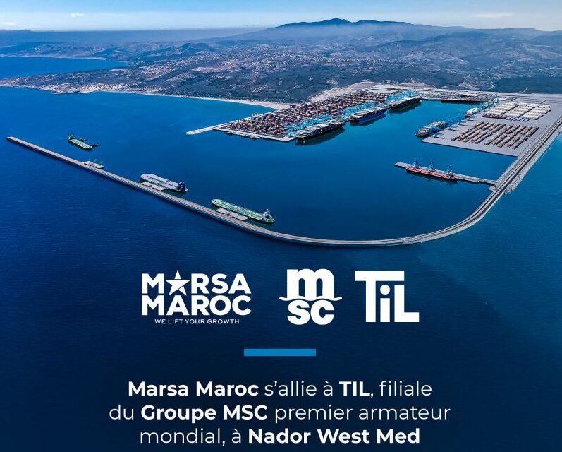 Marsa Maroc et Terminal Investment Limited (TIL) : Un partenariat stratégique pour Nador West Med