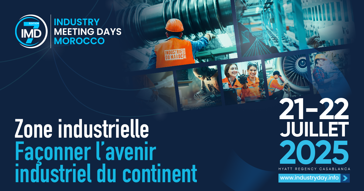 Industry Meeting Days Casablanca : 7ᵉ édition les 21-22 juillet 2025