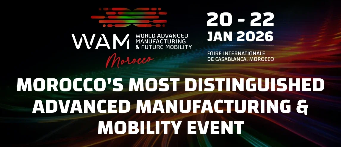 World Advanced Manufacturing & Future Mobility Exhibition (WAM Morocco)